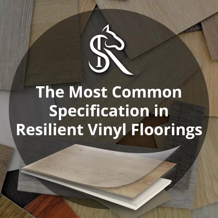 What are the most common specifications in vinyl floorings