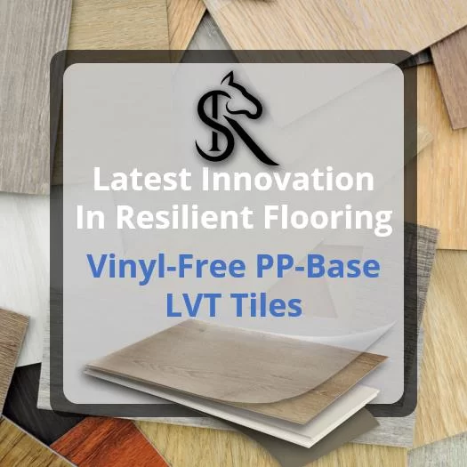 Resilient Vinyl Flooring Innovation by Sreelance China in 2023