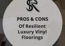 Pros & Cons of Resilient Luxury Vinyl Floorings