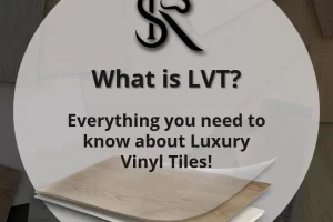Everything you need to know about Luxury Vinyl Tiles