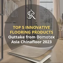 Top 5 Resilient Vinyl Flooring Innovation Products from Domotex China 2023